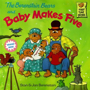 cover image of The Berenstain Bears and Baby Makes Five